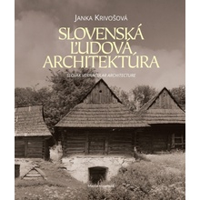 Slovenská ľudová architektúra - prof. Ing. arch. Janka Krivošová CSc.