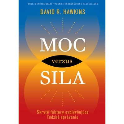 Moc verzus sila - David R. Hawkins
