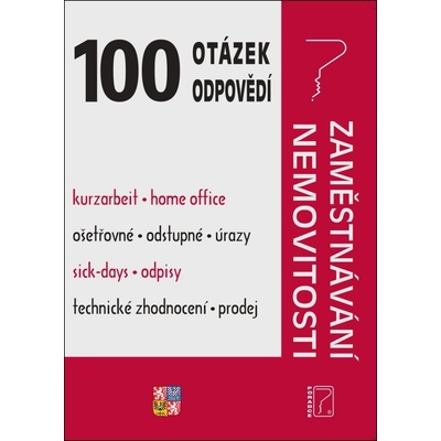 100 otázek a odpovědí Zaměstnávání, Nemovitosti - Kolektiv autorů