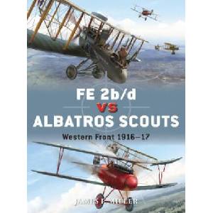 FE 2b/d vs Albatros Scouts | James F Miller (ISBN: 9781780963259)