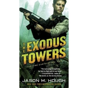 The Exodus Towers | Jason M. Hough (2013)