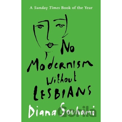 No Modernism Without Lesbians - Diana Souhami
