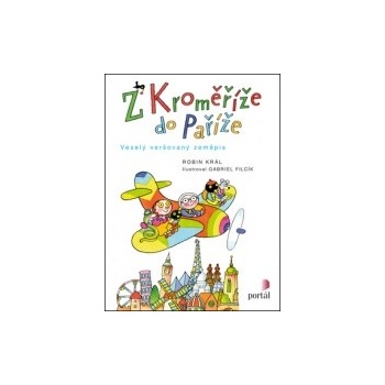 Z Kroměříže do Paříže - Robin Král