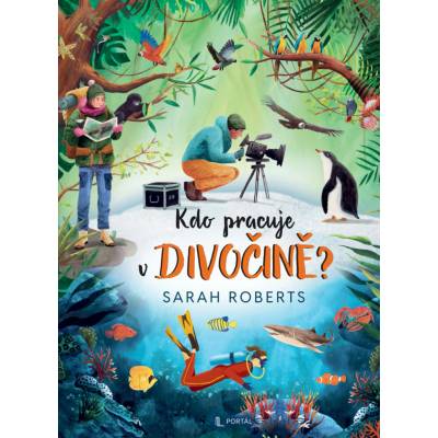 Kdo pracuje v divočině?