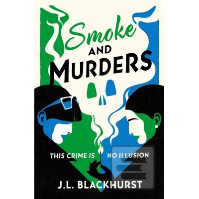 Smoke and Murders - J.L. Blackhurst