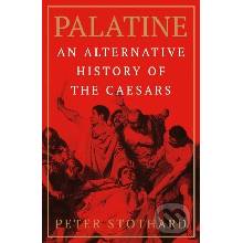 Palatine - Peter Stothard