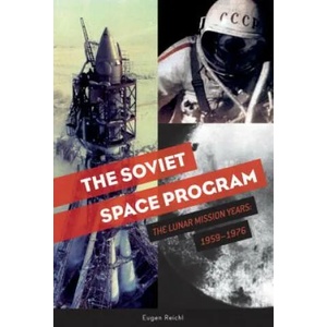 Soviet Space Program: The Lunar Mission Years: 1959-1976 (ISBN: 9780764356759)