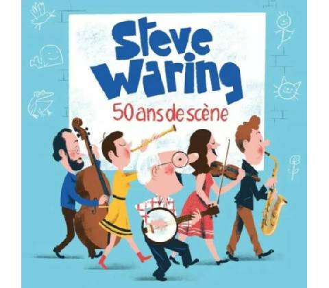 WARING, STEVE - 50 ANS DE SCENE CD