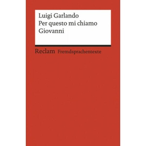 Per questo mi chiamo Giovanni | Luigi Garlando, Kristina Gmehlin (ISBN: 9783150199213)