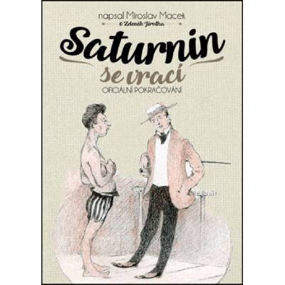 Saturnin se vrací (1. díl) - Zdeněk Jirotka, Miroslav Macek