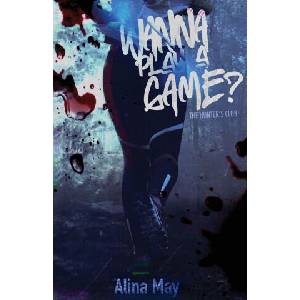 Wanna Play a Game? | Alina May (2024)