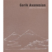 Garik Avanesian. and his Armenians - Garik Avanesian