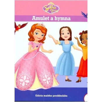 Sofia prvá - Amulet a hymna