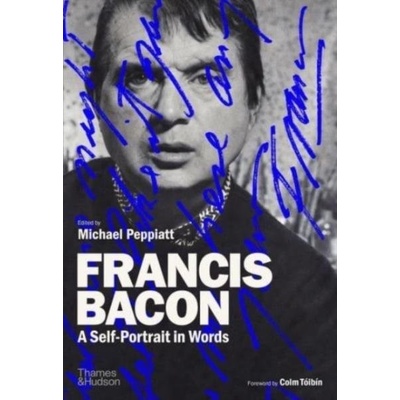 Francis Bacon - Michael Peppiatt, Colm Tóibín