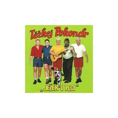Těžkej Pokondr - Ježek v peci CD