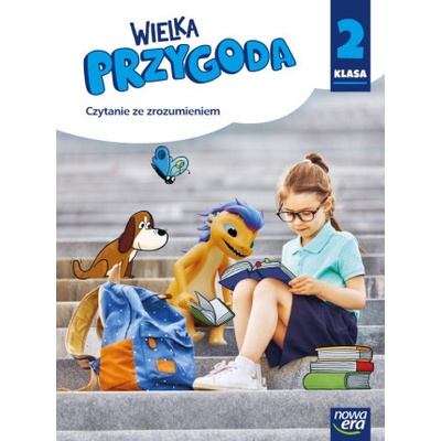 Wielka Przygoda NEON. Szkoła podstawowa klasa 2. Zeszyt ćwiczeń. Czytanie ze zrozumieniem. Nowa edycja 2024-2026