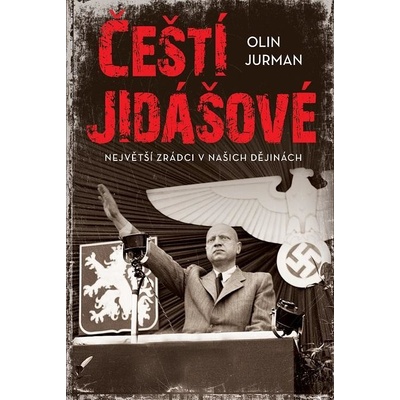 Čeští jidášové - Olin Jurman