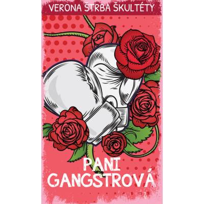 Pani Gangstrová Veronika Štrba Škultéty