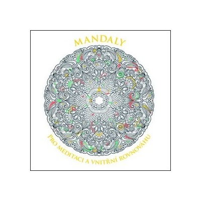 Omalovánky Mandaly pro meditaci a vnitřní rovnováhu (978-80-7543-104-2)