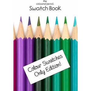 The Coloured Pencil Swatch Book: Colour Swatches Only Edition | Lila Lilyat (ISBN: 9781086526325)