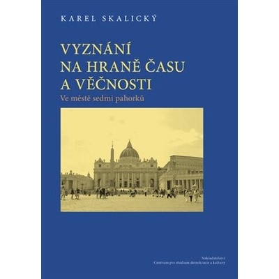Vyznání na hraně času a věčnosti 2.
