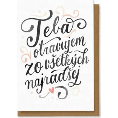 Chaukiss Teba otravujem zo všetkých najradšej.