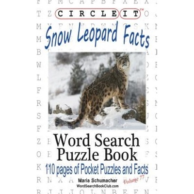 Circle It, Snow Leopard Facts, Word Search, Puzzle Book | Lowry Global Media LLC, Maria Schumacher