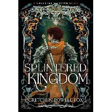 Splintered Kingdom