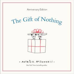 The Gift of Nothing Anniversary Edition | McDonnell, Patrick (ISBN: 9780316584609)