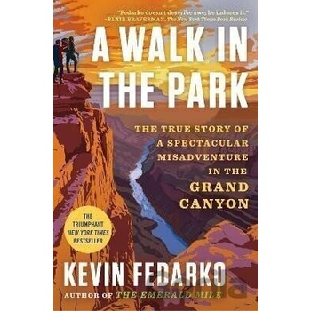 Walk in the Park - Kevin Fedarko