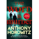 The Word is Murder - Anthony Horowitz