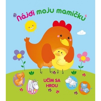 NÁJDI MOJU MAMIČKU