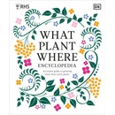 What Plant Where Encyclopedia - DK