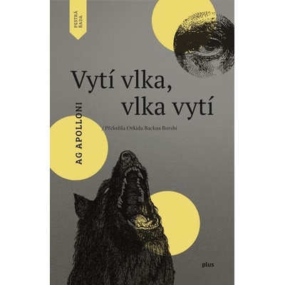 Vytí vlka, vlka vytí - Apolloni Ag