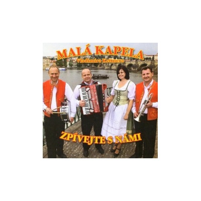 Malá kapela Vladimíra Kettnera - Zpívejte s námi CD