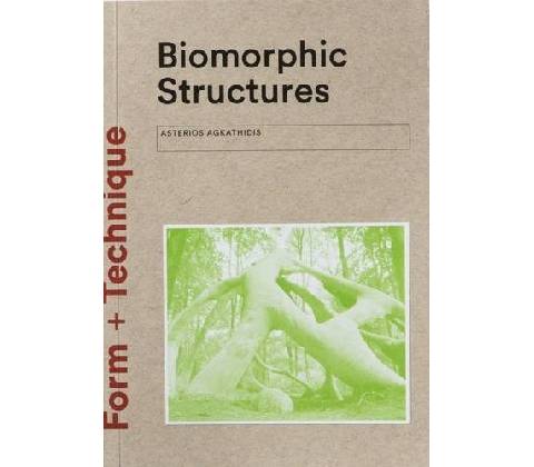 Biomorphic Structures Agkathidis Asterios