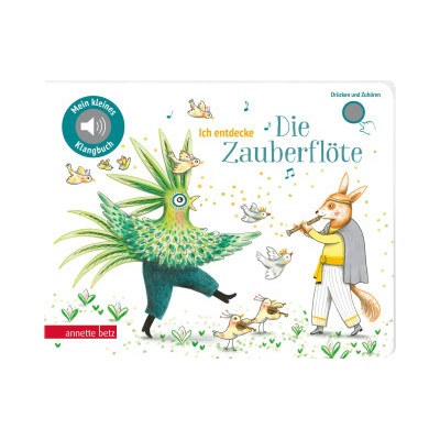 Ich entdecke Die Zauberflöte - Pappbilderbuch mit Sound Mein kleines Klangbuch