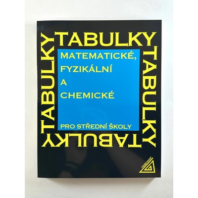 Matematické, fyzikální a chemické tabulky pro SŠ