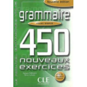 Grammaire 450 nouveaux exercices exercices niveau avancé + corrigés | Evelyne Sirejols, Pierre Claude (ISBN: 9782090337426)