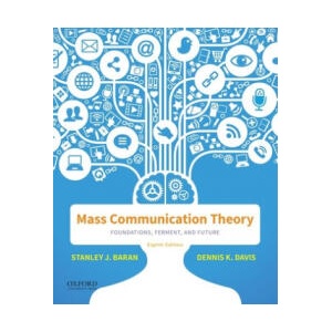 Mass Communication Theory | Baran, Stanley J. (ISBN: 9780190942779)