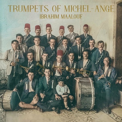 Maalouf Ibrahim Trumpets of Michel Ange 1 LP