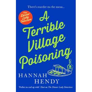 Terrible Village Poisoning | Hannah Hendy (ISBN: 9781800326538)