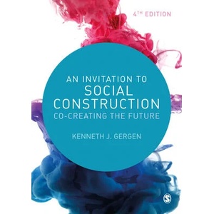 Invitation to Social Construction | Kenneth J. Gergen (ISBN: 9781529777789)