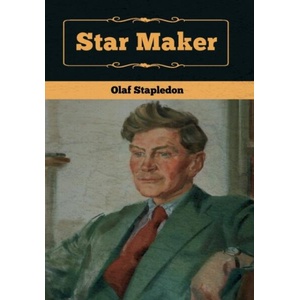 Star Maker | Olaf Stapledon (ISBN: 9781618957344)