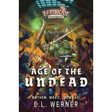 Age of the Undead: A Zombicide: Black Plague Novel Werner C. L.Paperback