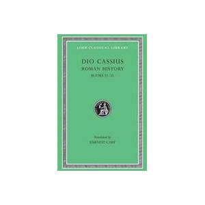 Roman History, Volume VI | Cassius Cocceianus Dio (ISBN: 9780674990920)