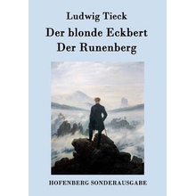 Der Blonde Eckbert / Der Runenberg Ludwig TieckPaperback