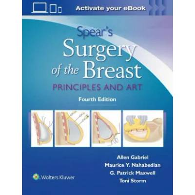 Spear's Surgery of the Breast | Allen Gabriel, Maurice Y. Nahabedian, G. Patrick Maxwell