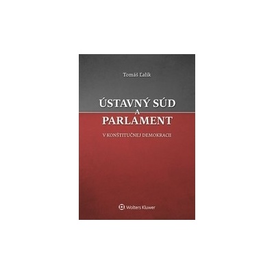 Ústavný súd a parlament v konštitučnej demokracii