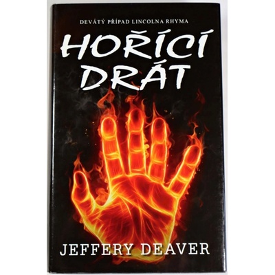 Hořící drát - Deaver Jeffery